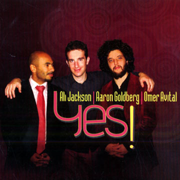 Yes!,Omer Avital , Aaron Goldberg , Ali Jackson