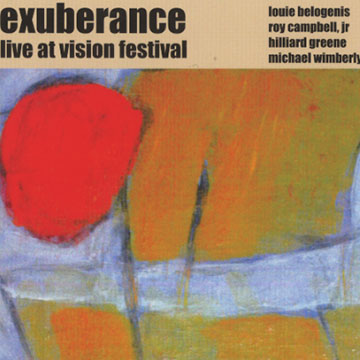 Live at vision festival, Exuberance