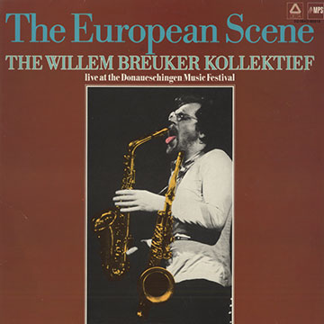 The European scene,Willem Breuker