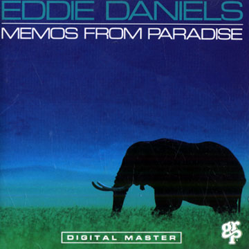 Memos from paradise,Eddie Daniels