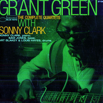 The Complete Quartets with Sonny Clark,Grant Green