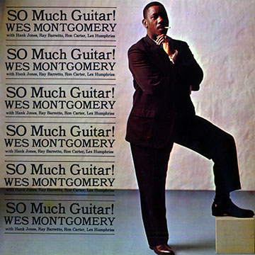 So much guitar !,Wes Montgomery