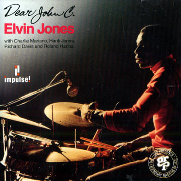 Dear John C.,Elvin Jones