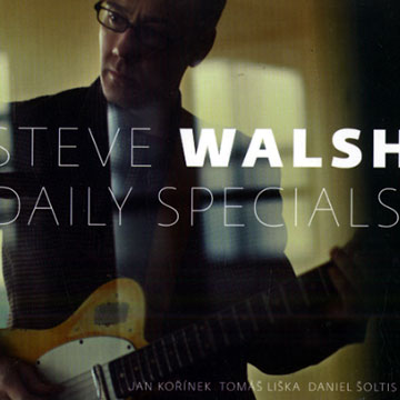 Daily specials,Steve Walsh