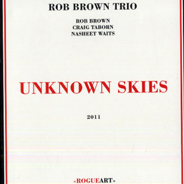 Unknown Skies,Rob Brown