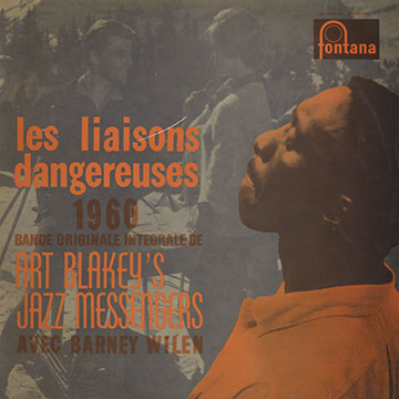 Les liaisons dangereuses 1960,Art Blakey , Barney Wilen