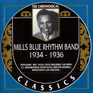 Mills Blue Rhythm Band 1934-1936,Lucky Millinder ,  The Mills Blue Rhythm Band