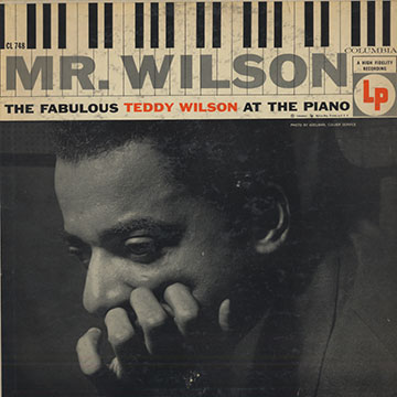 Mr. Wilson: The Fabulous Teddy Wilson at the piano,Teddy Wilson