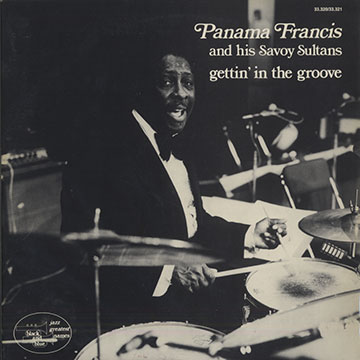Gettin' in the groove,Panama Francis