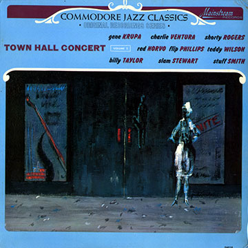Town Hall Concert, vol. 2,Gene Krupa , Red Norvo , Flip Phillips , Shorty Rogers , Charlie Ventura , Teddy Wilson