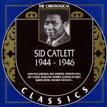 Sid Catlett 1944-1946,Sid Catlett