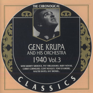 Gene Krupa and his orchestra 1940 Vol. 3,Gene Krupa