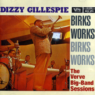 Birks works - The Verve Big-Band Sessions,Dizzy Gillespie