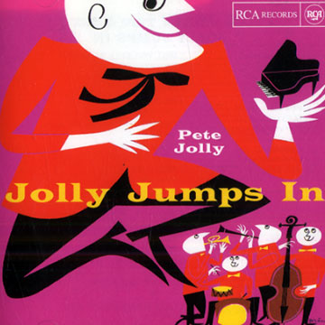 Jolly Jumps in,Pete Jolly