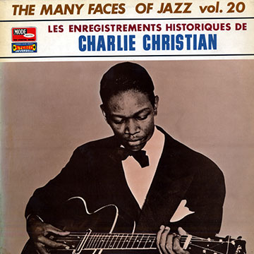 Les enregistrements historiques de Charlie Christian - The many face of jazz vol.20,Charlie Christian