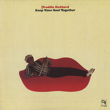 Keep your soul together,Freddie Hubbard