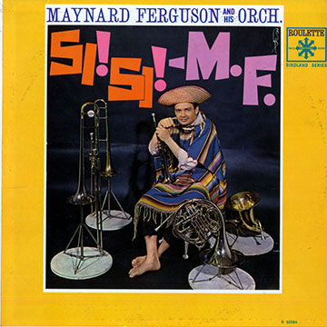 SI ! SI ! - M.F.,Maynard Ferguson