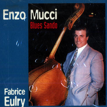 Blues sando,Fabrice Eulry , Enzo Mucci