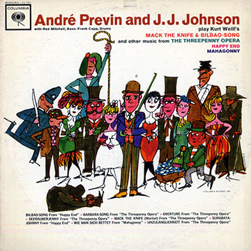 Andr Previn and J.J. Johnson play Kurt Weill's mack the knife & Bilbao- song,Jay Jay Johnson , Andre Previn
