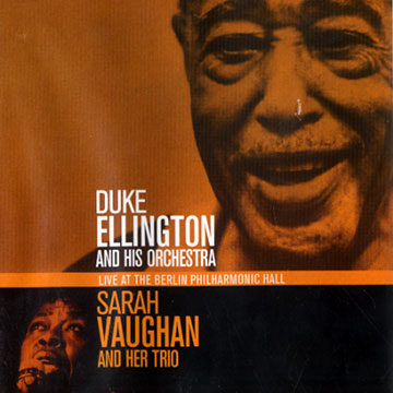 LIVE AT THE BERLIN PHILHARMONIC HALL,Duke Ellington , Sarah Vaughan