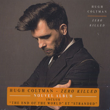 Zero killed,Hugh Coltman