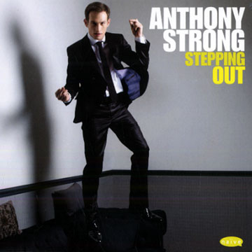 Stepping out,Anthony Strong