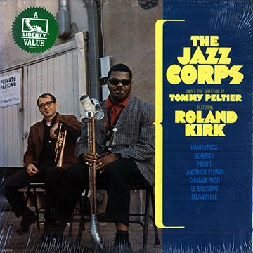 The jazz corps,Roland Rahsaan Kirk , Tommy Peltier ,  The Jazz Corps