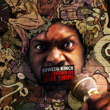 The legend of Mike Smith,Soweto Kinch