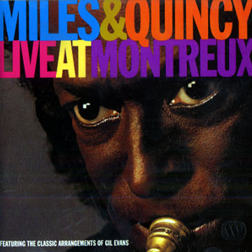 Miles & Quincy Live at Montreux,Miles Davis