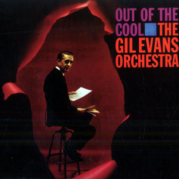 Out of the cool,Gil Evans