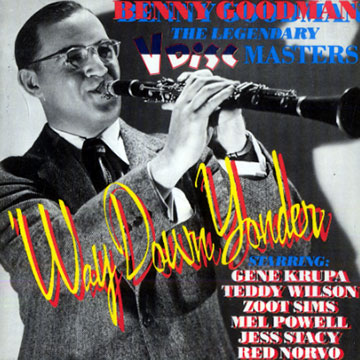 Way down yonder,Benny Goodman