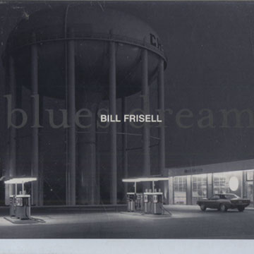 Blues dream,Bill Frisell