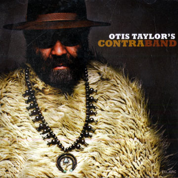 Contraband,Otis Taylor