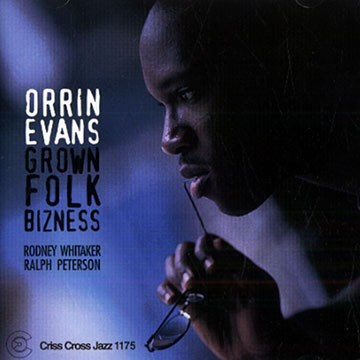 Grown old bizness,Orrin Evans