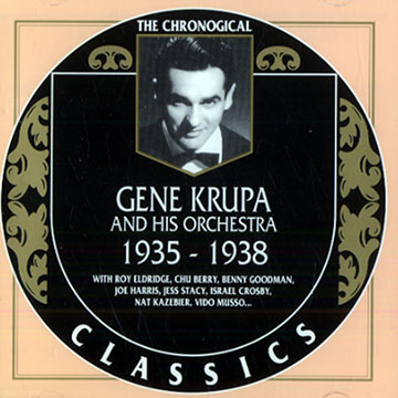 Gene Krupa and his orchestra 1935 - 1938,Gene Krupa