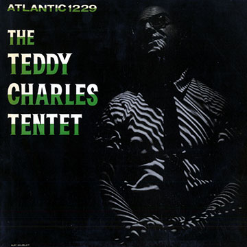 The Teddy Charles Tentet,Teddy Charles