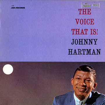 The voice that is,Johnny Hartman