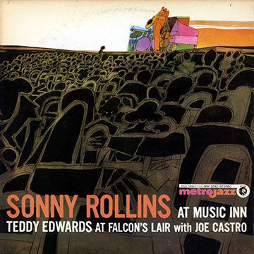Sonny Rollins at Music Inn / Teddy Edwards at Falcon's Lair,Teddy Edwards , Sonny Rollins