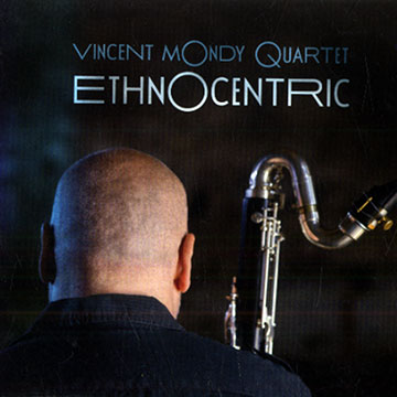 EthnOcentric,Vincent Mondy