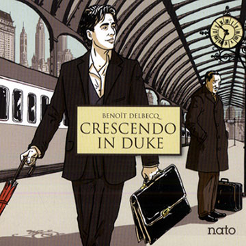 Crescendo in Duke,Benoit Delbecq