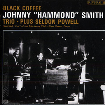 Black Coffee + Mister Wonderful,Johnny 'hammond' Smith