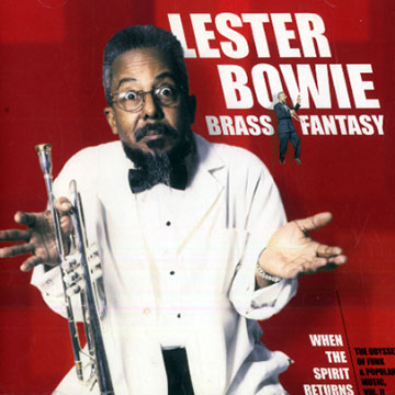 Brass fantasy,Lester Bowie