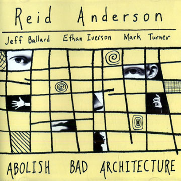 Abolish bad Architecture,Reid Anderson