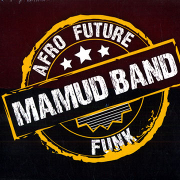 Afro future band,  Mamud Band
