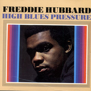High blues pressure,Freddie Hubbard