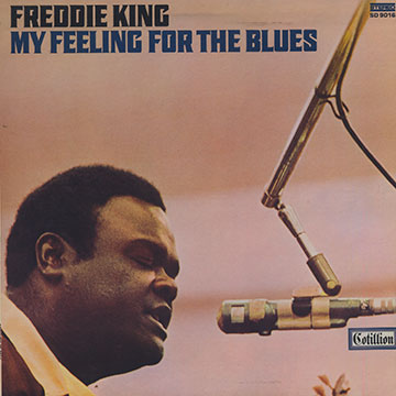 My feeling for the blues,Freddy King