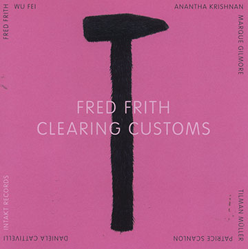 Clearing customs,Fred Frith