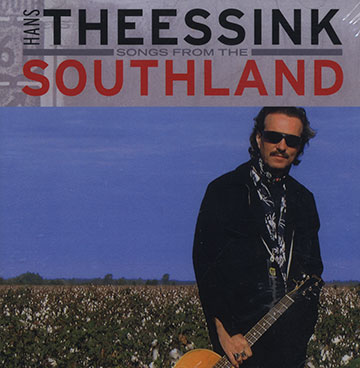 Songs from the southland,Hans Theessink
