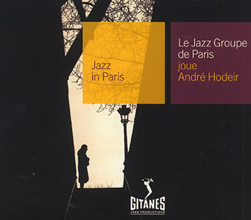 Joue Andr Hodeir,Andr Hodeir ,  Le Jazz Groupe De Paris