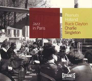 Peanuts Holland,Buck Clayton , Charlie Singleton